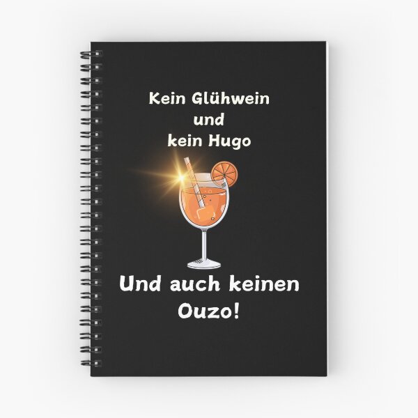 Item preview, Kein Glühwein und kein Hugo und auch keinen Ouzo! Aperol Spritz Shirt designed and sold by ManuelMuse.