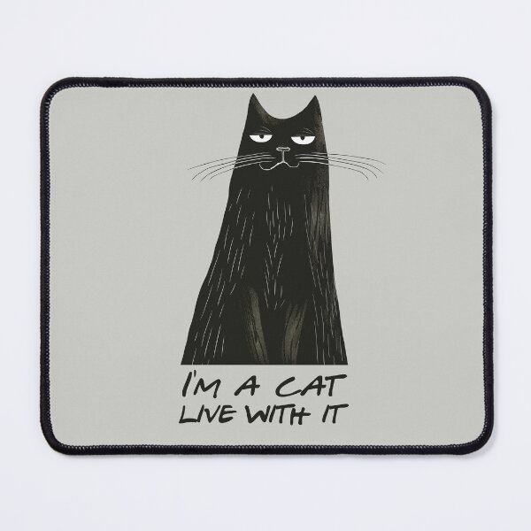 Item preview, I'm a cat. Live with it. (Gray Background) designed and sold by SpoonToonCnt.