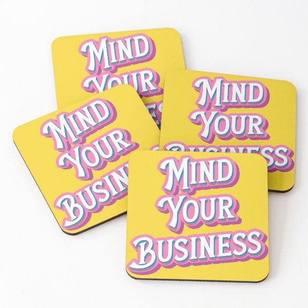 Item preview, Mind Your Business designed and sold by JPRogueDesigns.