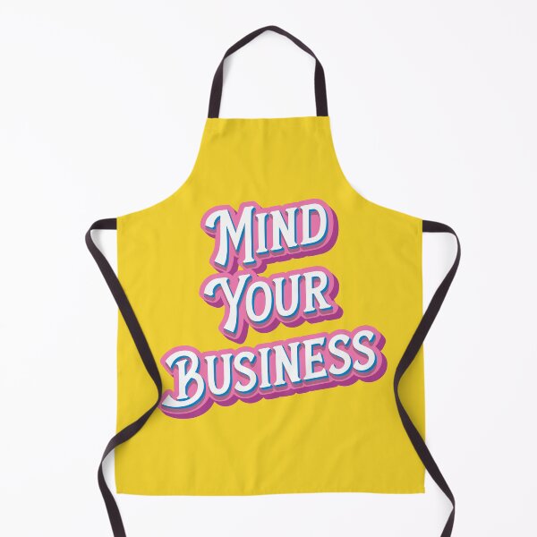 Item preview, Mind Your Business designed and sold by JPRogueDesigns.