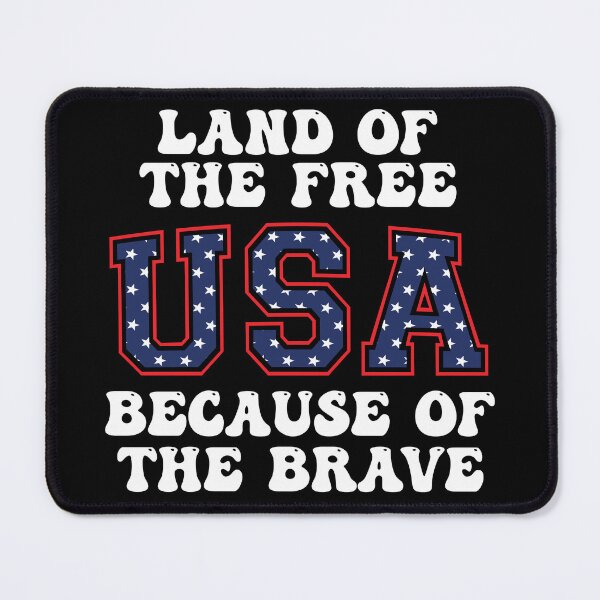 Item preview, land of the free because of the brave designed and sold by sumajouda.