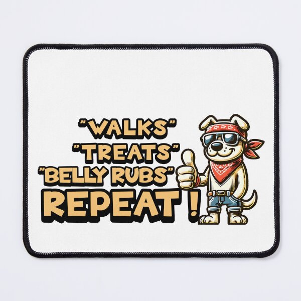 Item preview, "Walks, treats, belly rubs - Repeat" designed and sold by Saikastore.