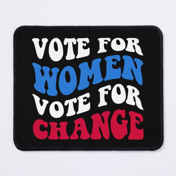 Item preview, Elections - Vote For Women, Vote For Change IV designed and sold by Lemon Pepper.