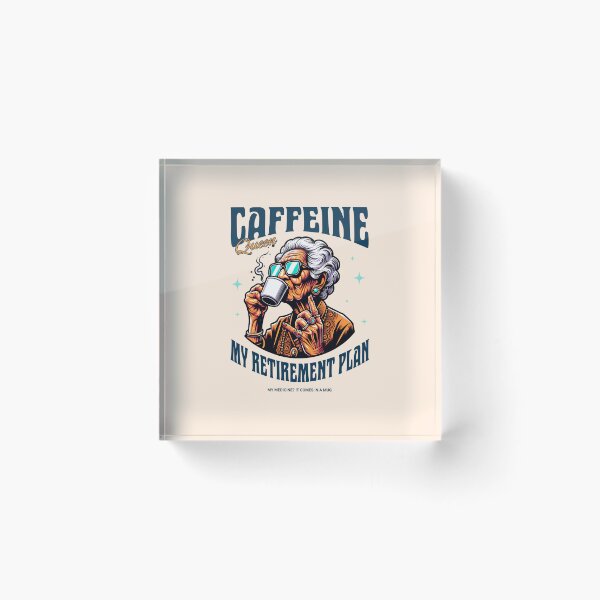 Item preview, Caffeine Queen: Enjoying coffee is my retirement plan. Light designed and sold by Pearl67.