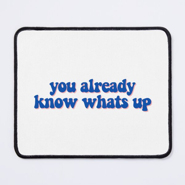 Item preview, you already know whats up  designed and sold by CharmStudio.