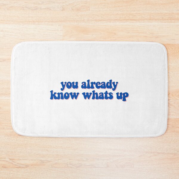 Item preview, you already know whats up  designed and sold by CharmStudio.