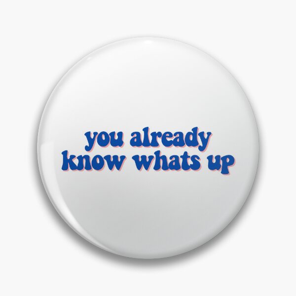 Item preview, you already know whats up  designed and sold by CharmStudio.