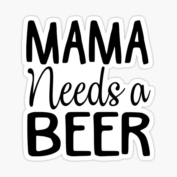 Free Free Mama Needs A Beer Svg Free 371 SVG PNG EPS DXF File