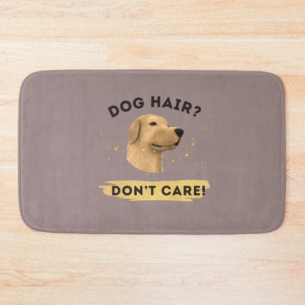 Item preview, Dog hair don't care designed and sold by kookycomet.