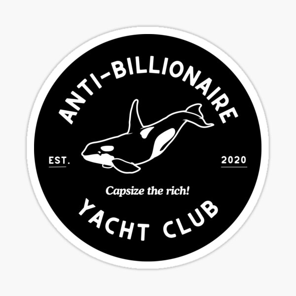 Artikel-Vorschau von Anti-Billionaire Yacht Club-Aufkleber (schwarz und weiß), designt und verkauft von Anti-Billionaire Club.
