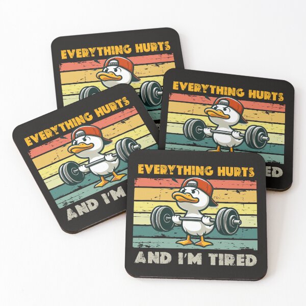 Item preview, Everything Hurts And I'm Tired Duck designed and sold by AxelBrook.