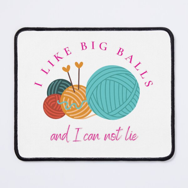 Item preview, I Like Big Balls and I can not Lie designed and sold by WitchyGypsyCo.