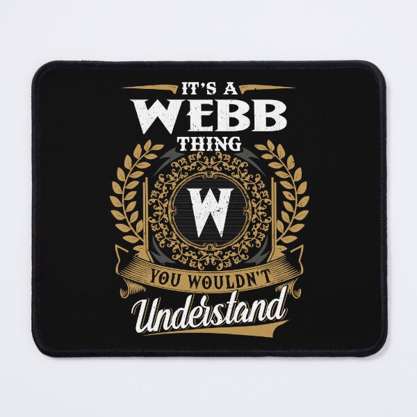 Item preview, It Is A Webb Thing You Wouldnt Understand  designed and sold by Huck-me.