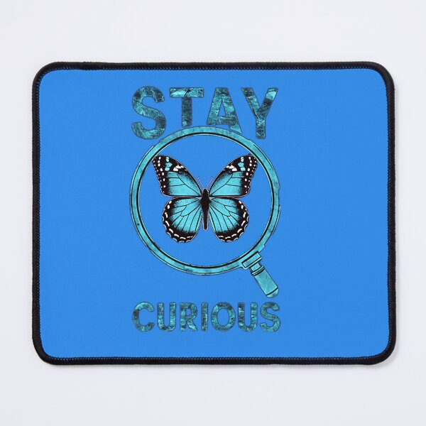 Item preview, Stay curious  designed and sold by BlissfulBlossom.