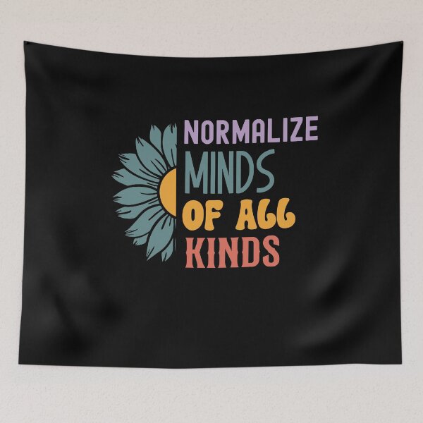 Item preview, Normalize Minds Of All Kinds Sunflower, Inclusion Neurodiversity, Special Ed Teacher Social Worker Special Needs Mom Autism ABA designed and sold by behindthefacts.