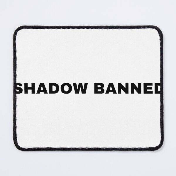 Item preview, Shadow Banned designed and sold by chr0mec0.