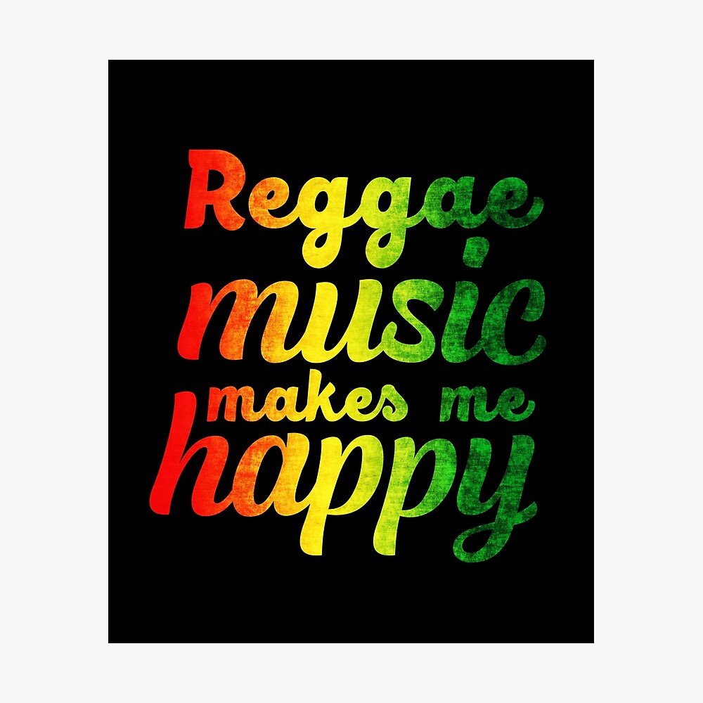 Reggae Music Makes Me Happy