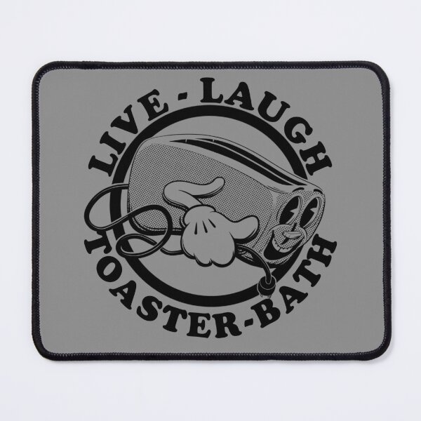 Item preview, Live, Laugh, Toaster Bath designed and sold by SubBass49.