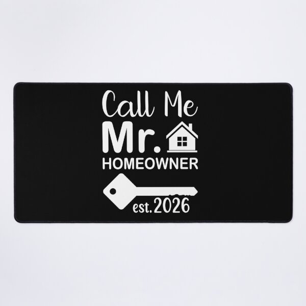 Item preview, Call Me Mr Homeowner 2026 - in white  designed and sold by EmeraldeaArt.