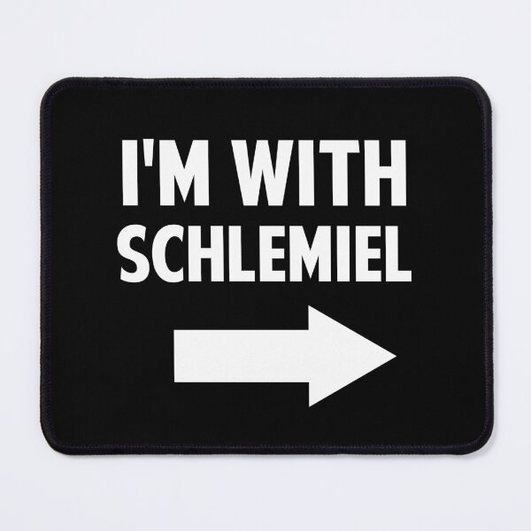 Item preview, I'm with Schlemiel designed and sold by twHistory.