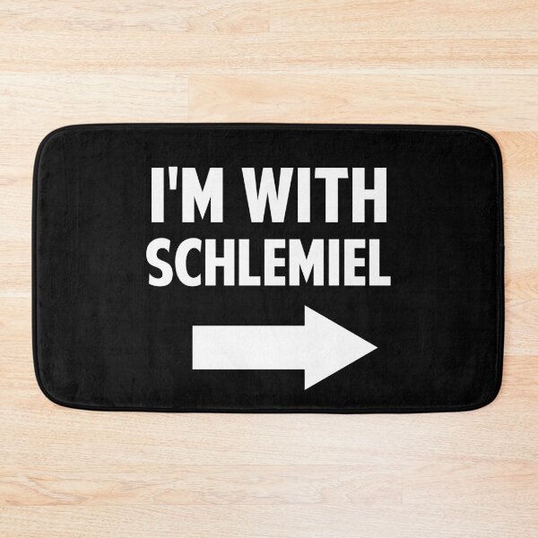 Item preview, I'm with Schlemiel designed and sold by twHistory.