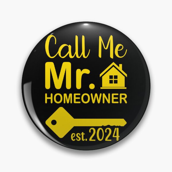 Item preview, Call Me Mr Homeowner 2024 - in yellow designed and sold by EmeraldeaArt.