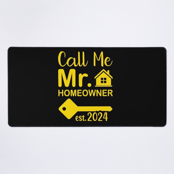 Item preview, Call Me Mr Homeowner 2024 - in yellow designed and sold by EmeraldeaArt.