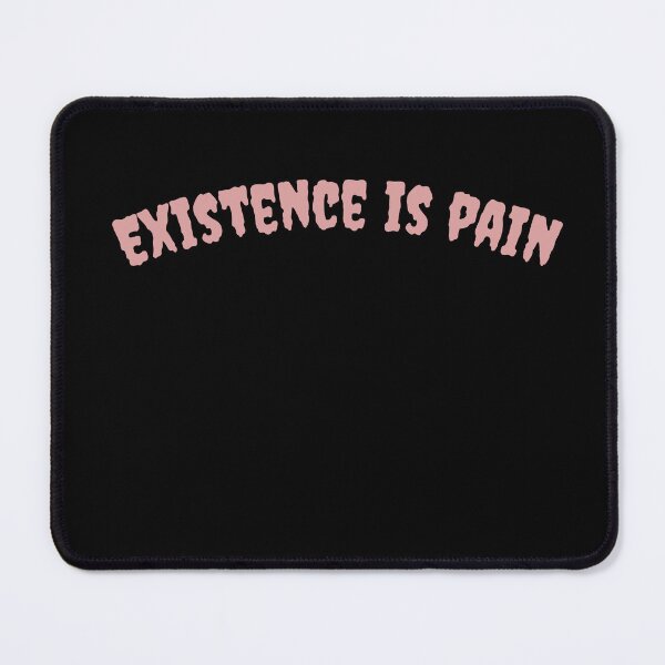 Item preview, Existence is pain quote designed and sold by SekoOne.