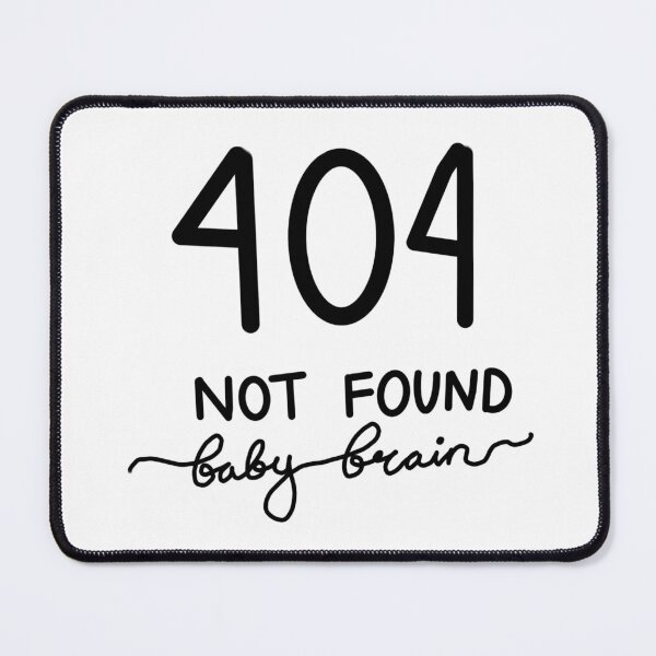 Item preview, Baby brain error message designed and sold by MiniV2019.