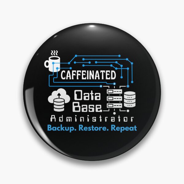 Item preview, Database Administrator. Backup. Restore. Repeat | White Font designed and sold by FocusChillax.