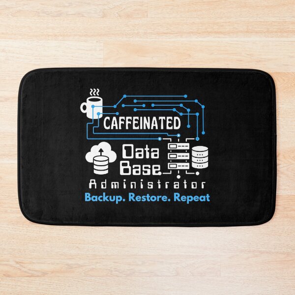 Item preview, Database Administrator. Backup. Restore. Repeat | White Font designed and sold by FocusChillax.