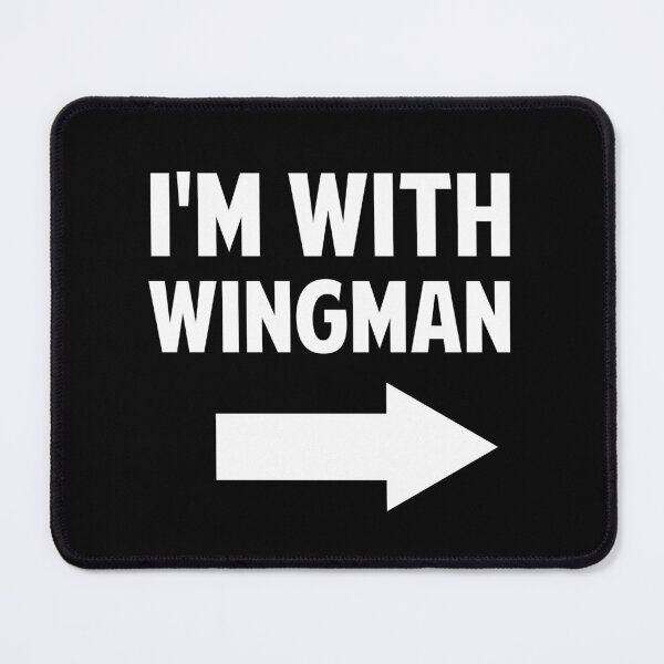 Item preview, I'm with Wingman designed and sold by twHistory.