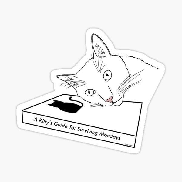 Item preview, A Kitty's Guide To Surviving Mondays designed and sold by misty-leaves.