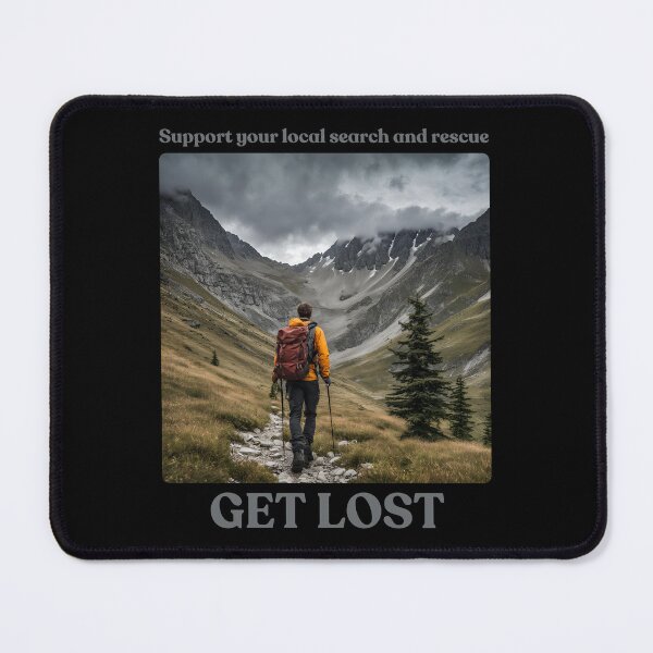 Item preview, Support your local search and rescue, get lost in the mountains designed and sold by TouchofAlaska.