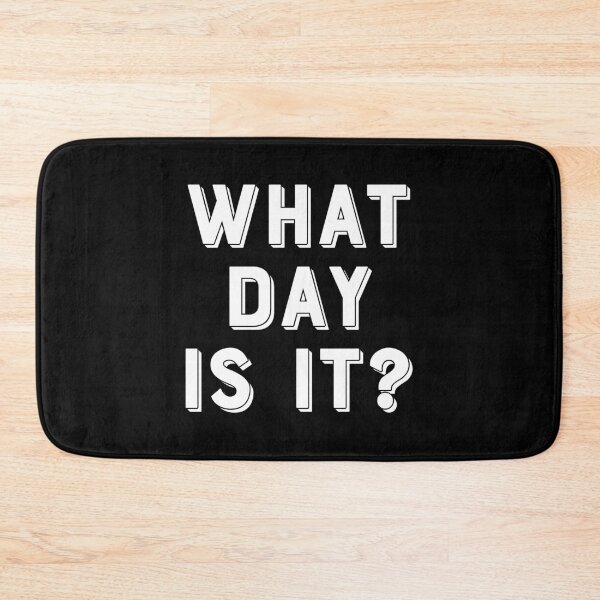 Item preview, What Day Is It? designed and sold by Venus Complete.