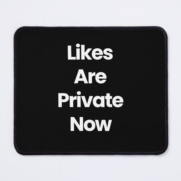 Item preview, Likes Are Private Now designed and sold by KATKattalestv.
