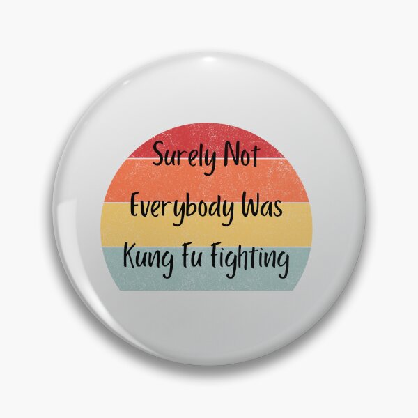Item preview, Surely Not Everybody Was Kung Fu Fighting, retro vintage designed and sold by asbno19.