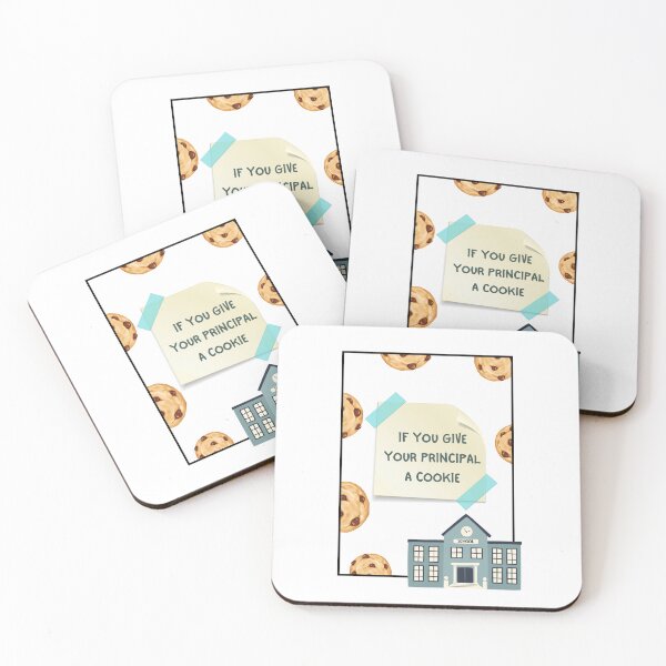 Item preview, If You Give Your Principal A Cookie designed and sold by Eddyed.