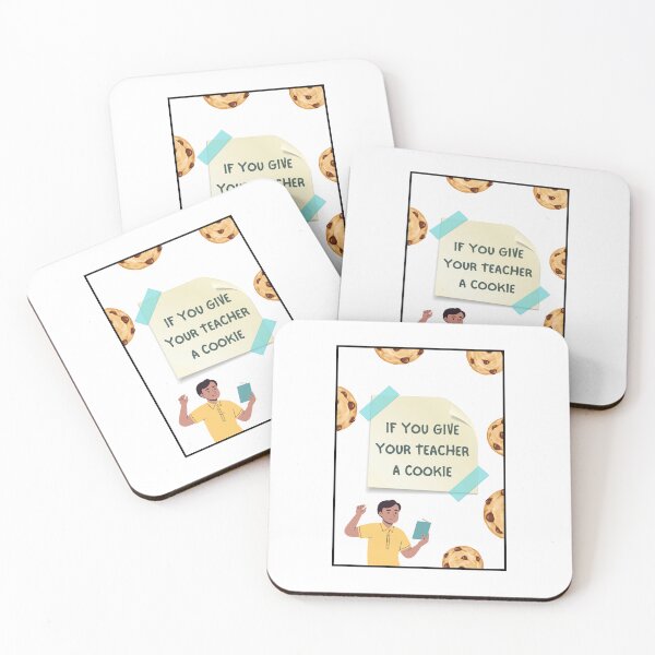 Item preview, If You Give Your Teacher A Cookie designed and sold by Eddyed.
