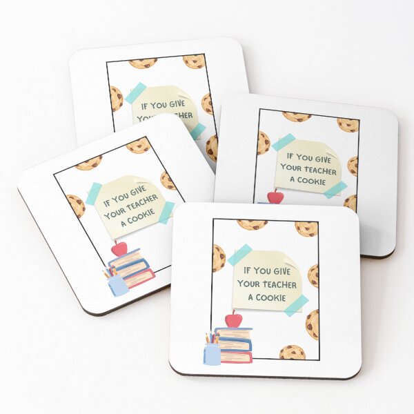 Item preview, If You Give Your Teacher A Cookie designed and sold by Eddyed.