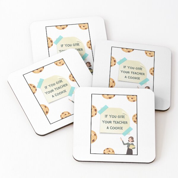 Item preview, If You Give Your Teacher A Cookie designed and sold by Eddyed.