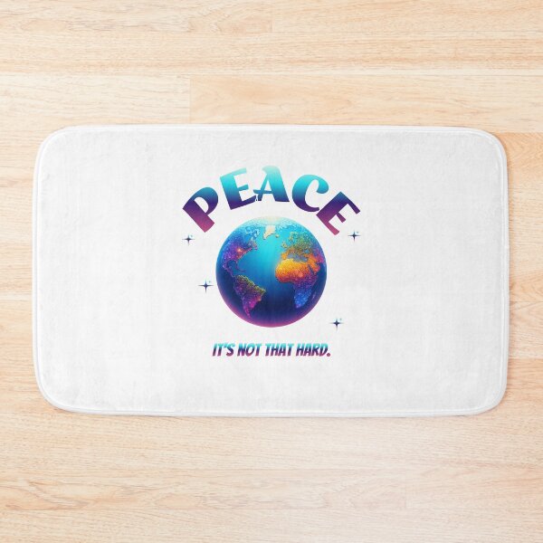 Item preview, Peace. It's not that hard. designed and sold by PeaceUniversal.