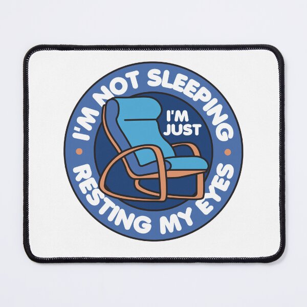 Item preview, I'm Not Sleeping I'm Just Resting My Eyes designed and sold by NQArtist.