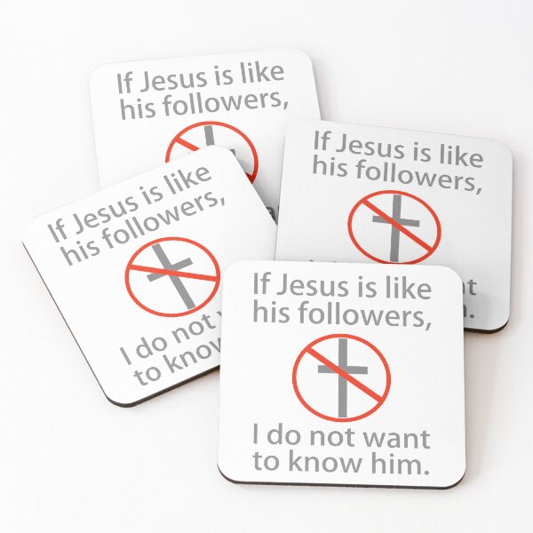Item preview, If Jesus is like his followers, I do not want to know him.  designed and sold by Rachel the Artist .