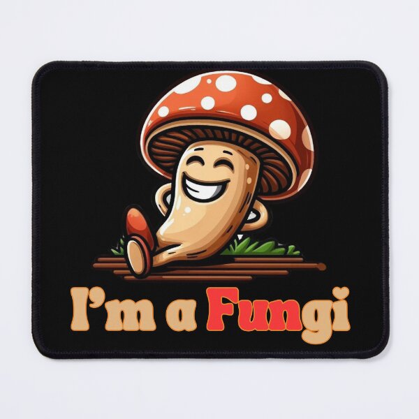 Item preview, Mushroom Pun "I'm a Fungi" designed and sold by nickelpaso77.
