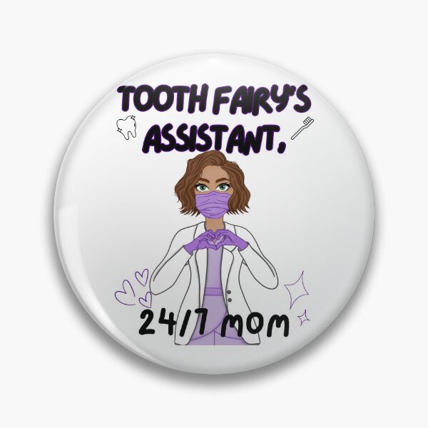 Item preview, Tooth Fairy's Assistant, 24/7 Mom designed and sold by LuxTeesNThings.