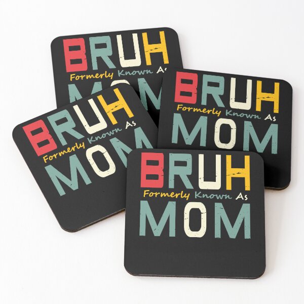 Item preview, Bruh formerly known as mom Retro Quotes Funny Mother day designed and sold by MTRBSK11.