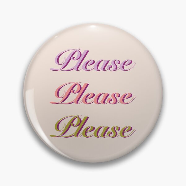 Item preview, Please Please Please designed and sold by withnadira.