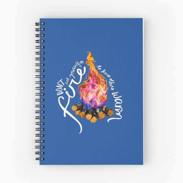 Item preview, Don't Set Yourself On Fire To Keep Others Warm designed and sold by Olivia Ossege.