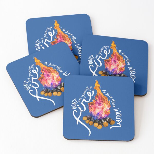 Item preview, Don't Set Yourself On Fire To Keep Others Warm designed and sold by Olivia Ossege.
